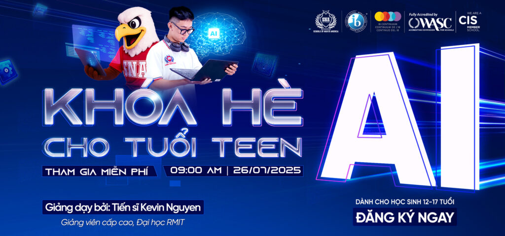 KHÓA HÈ AI CHO TUỔI TEEN – Bứt Phá Năm Học Mới!